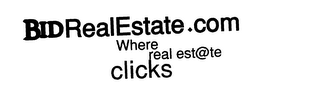 BID REAL ESTATE.COM WHERE REAL ESTATE CLICKS logo