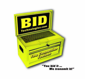 BID TECHNOLOGIES.COM THE CONNECTION TOOLBOX "YOU BID IT..  WE TRANSMIT IT!" logo