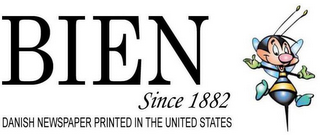 BIEN SINCE 1882 DANISH NEWSPAPER PRINTED IN THE UNITED STATES logo