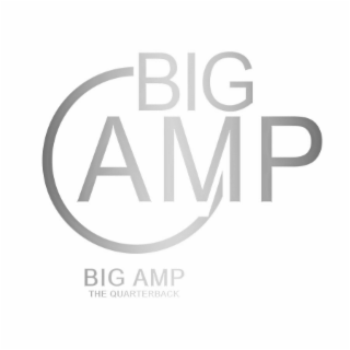 BIG AMP BIG AMP THE QUARTERBACK logo