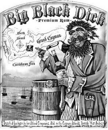 BIG BLACK DICK -PREMIUM RUM- NORTH SOUND, GRAND CAYMAN, SEVEN MILE BEACH, CARIBBEAN SEA, DISTILLED EXCLUSIVELY FOR ISLAND COMPANIES LTD. IN THE CAYMAN ISLANDS, BRITISH WEST INDIES logo