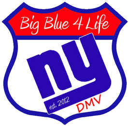 BIG BLUE 4 LIFE NY EST. 2012 DMV logo