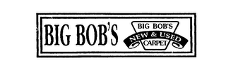 BIG BOB'S BIG BOB'S NEW & USED CARPET logo