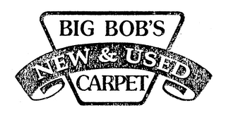 BIG BOB'S NEW & USED CARPET logo
