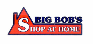 BIG BOB'S SHOP AT HOME logo