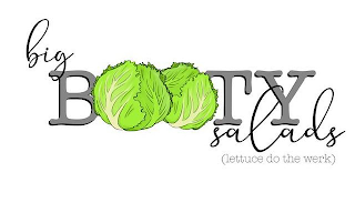 BIG BOOTY SALADS (LETTUCE DO THE WERK) logo