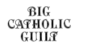 BIG CATHOLIC GUILT logo