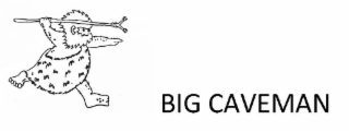 BIG CAVEMAN