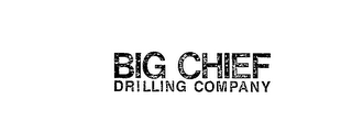 BIG CHIEF DRILLING COMPANY logo