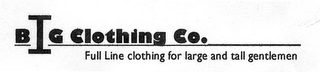 BIG CLOTHING CO.  FULL LINE CLOTHING FOR LARGE AND TALL GENTLEMEN logo
