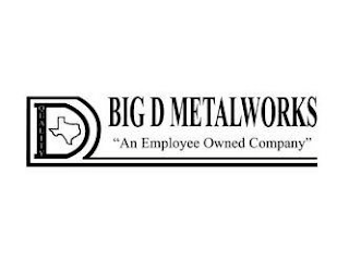 BIG D METALWORKS "AN EMPLOYEE OWNED COMPANY" QUALITY D logo
