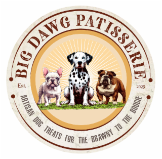 BIG DAWG PATISSERIE  EST. 2025  ARTISAN DOG TREATS FOR THE BRAWNY TO THE BOUGIE logo