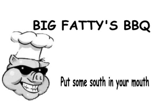 BIG FATTY'S BBQ PUT SOME SOUTH IN YOUR MOUTH logo