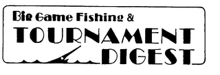 BIG GAME FISHING & TOURNAMENT DIGEST logo
