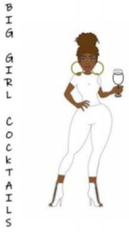 BIG GIRL COCKTAILS logo