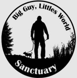 BIG GUY, LITTLES WORLD SANCTUARY
