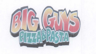 BIG GUYS PIZZA & PASTA logo