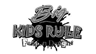 BIG KIDS RULE FASHION logo