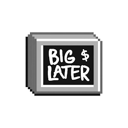BIG LATER $ logo