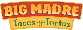 BIG MADRE TACOS • Y • TORTAS logo