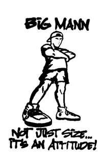 BIG MANN NOT JUST SIZE... IT'S AN ATTITUDE! logo