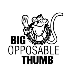BIG OPPOSABLE THUMB INTELLIGENT DESIGN FOR EVOLVED MARKETING. logo