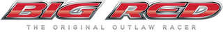 BIG RED THE ORIGINAL OUTLAW RACER logo