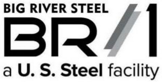 BIG RIVER STEEL BR//1 A U. S. STEEL FACILITY logo