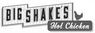BIG SHAKE'S HOT CHICKEN
