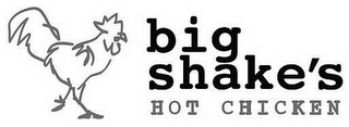 BIG SHAKE'S HOT CHICKEN