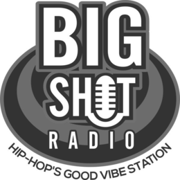 BIG SHOT RADIO HIP-HOP'S GOOD VIBE STATION logo