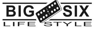 BIG SIX LIFE STYLE logo