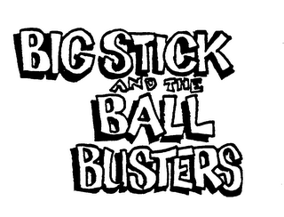 BIG STICK AND THE BALL BUSTERS logo