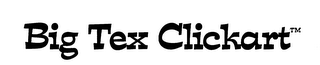 BIG TEX CLICKART logo