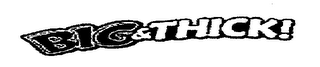 BIG & THICK logo