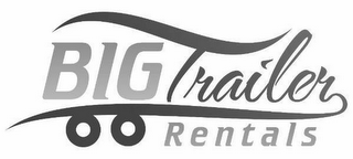 BIG TRAILER RENTALS logo