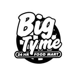 BIG TYME 24 HR FOOD MART logo