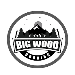 BIG WOOD COOKING logo