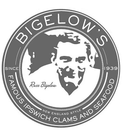 BIGELOW'S SINCE 1939 NEW ENGLAND STYLE FAMOUS IPSWICH CLAMS AND SEAFOOD RUSS BIGELOW logo
