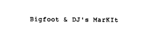 BIGFOOT & DJ'S MARKIT logo