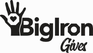 BIGIRON GIVES