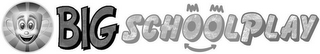 BIGSCHOOLPLAY