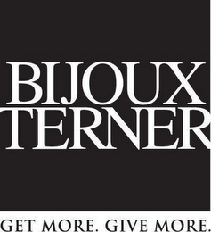 BIJOUX TERNER GET MORE.GIVE MORE. logo