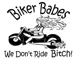 BIKER BABES WE DON'T RIDE BITCH! WENDY logo