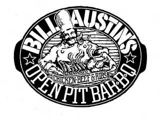 BILL AUSTIN'S OPEN PIT BAR-B-Q CHICKEN-BEEF & RIBS logo