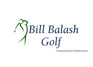 BILL BALASH GOLF FORGING BUSINESS RELATIONSHIPS logo