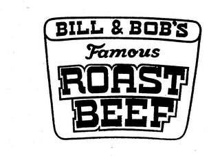 BILL & BOB'S FAMOUS ROAST BEEF logo