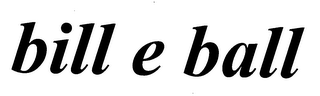 BILL E BALL logo