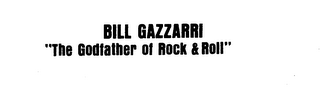 BILL GAZZARRI "THE GODFATHER OF ROCK & ROLL" logo