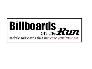 BILLBOARDS ON THE RUN MOBILE BILLBOARDS THAT INCREASE YOUR BUSINESS logo